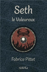 Seth le valeureux - Fabrice Pittet