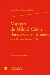 Voyages de Milord Céton dans les sept planètes ou Le nouveau mentor (1758) - Marie-Anne Robert