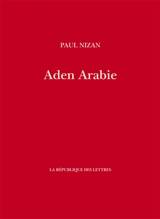 Aden Arabie - Paul Nizan