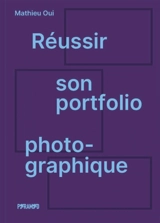 Réussir son portfolio photographique - Mathieu Oui