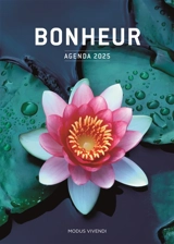 Bonheur : Agenda 2025 : 2025 : Soyez heureux ! - Modus Vivendi