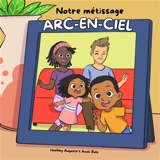 Malik et Léa : Notre métissage arc-en-ciel - Hashley Auguste