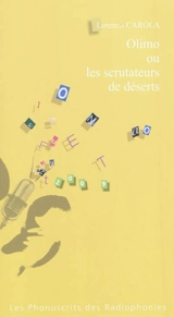 Olimo ou les scrutateurs de déserts - Lorenzo Caròla