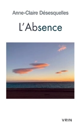 L'absence - Anne-Claire Désesquelles