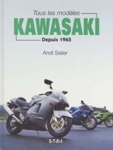 Kawasaki : tous les modèles depuis 1965 - Andi Seiler