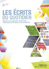 Les écrits du quotidien : renforcer son aptitude à comprendre l'information écrite dans sa vie quotidienne. Vol. 2 - Emeline Rol