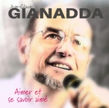 Aimer et se savoir aimé - Jean-Claude Gianadda