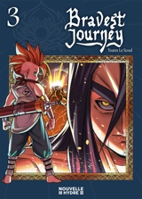 Bravest journey. Vol. 3 - Yoann Le Scoul