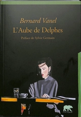 L'aube de Delphes - Bernard Vanel