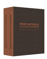 Pierre Dartevelle et les arts premiers : mémoire et continuité - Valérie Dartevelle