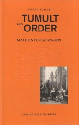 Tumult and Order La Malcontenta 1924-1939 - Lars Müller