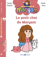 Les aventures de Maryam. Vol. 6. Le chat de Maryam - Claude Dabbak
