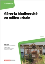 Gérer la biodiversité en milieu urbain - Alain Divo