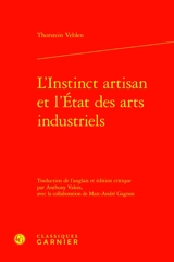 L'instinct artisan et l'état des arts industriels - Thorstein Veblen