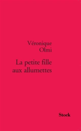 La petite fille aux allumettes - Véronique Olmi