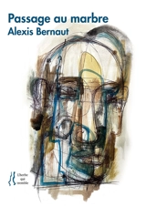Passage au marbre - Alexis Bernaut