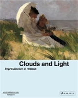 Clouds and Light Impressionism in Holland - Ortrud Westheider