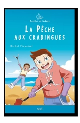 La pêche aux cradingues - Michel Piquemal