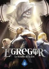 Egregor : le souffle de la foi. Vol. 11 - Jay Skwar