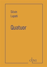 Quatuor - Silvin Lupati