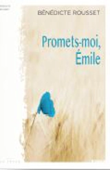 Promets-moi, Emile - Bénédicte Rousset