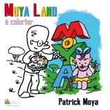 Moya Land à colorier - Patrick Moya