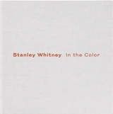 Stanley Whitney In the Color - Andrianna Campbell