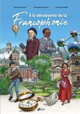 A la découverte de la francophonie - Benjamin Boutin