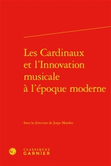 Les cardinaux et l'innovation musicale à l'époque moderne