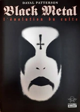 Black Metal. L'évolution du culte - Dayal Patterson