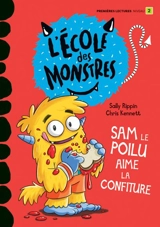 Sam le poilu aime la confiture : Niveau de lecture 2 - Sally Rippin