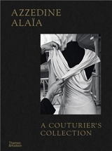 Azzedine Alaïa : A Couturier´s Collection - Miren Arzalluz