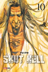 Shut Hell. Vol. 10 - Yu Ito