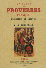La fleur des proverbes français - Georges Duplessis
