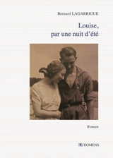 Louise, par une nuit d'été - Bernard Lagarrigue