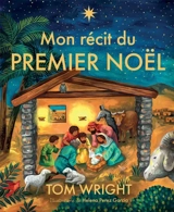 MON RECIT DU PREMIER NOEL - WRIGHT/PEREZ GARCIA