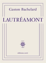 Lautréamont - Gaston Bachelard