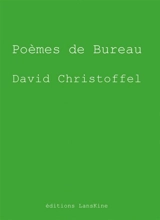 Poèmes de bureau - David Christoffel