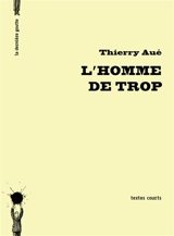 L'homme de trop - Thierry Aué