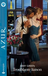 Troublante liaison - Abby Green