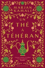 Un thé à Téhéran - Marjan Kamali