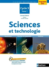 Sciences et technologie : cycle 3. Vol. 1 - Laurent Dubois
