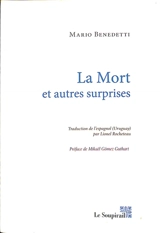 La mort : et autres surprises - Mario Benedetti