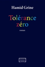 Tolérance zéro - Hamid Grine