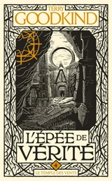L'épée de vérité. Vol. 4. Le Temple des vents - Terry Goodkind