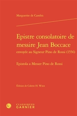 Epistre consolatoire de messire Jean Boccace envoyée au Signeur Pino de Rossi (1556). Epistola a Messer Pino de Rossi - Boccace