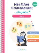 Calcul : mes fiches d'entraînement effaçables : 5-6 ans - Marion Démoulin