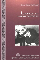Le bonheur chez la femme colettienne - Zeina Tamer Schlenoff