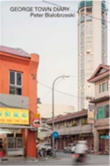 Peter Bialobrzeski George Town Diary #16 September 23-30, 2018 - Peter Bialobrzeski