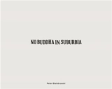 Peter Bialobrzeski No Buddha in Suburbia - Peter Bialobrzeski